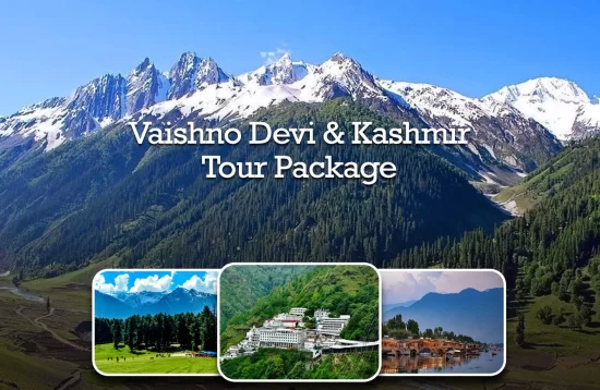 Vaishno Devi & Kashmir Package - Best Deals by GHAS