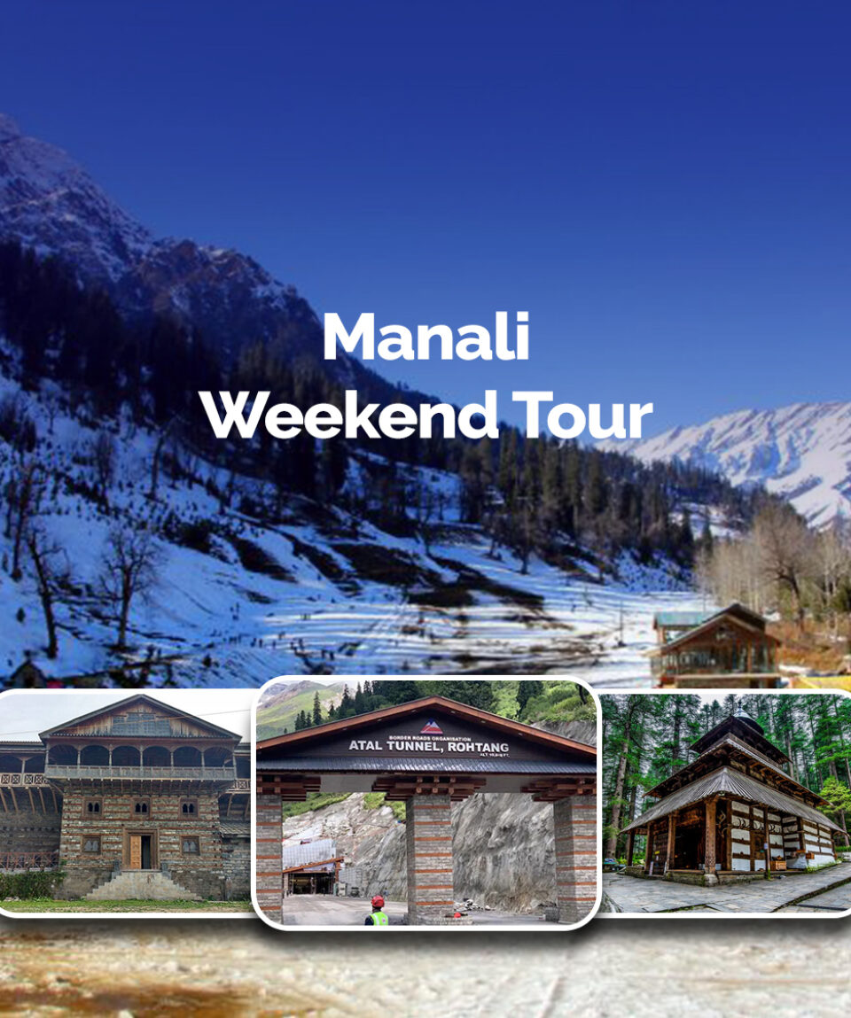 manali weekend tour