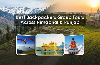 Best Backpackers Group Tours across Himachal and Punjab