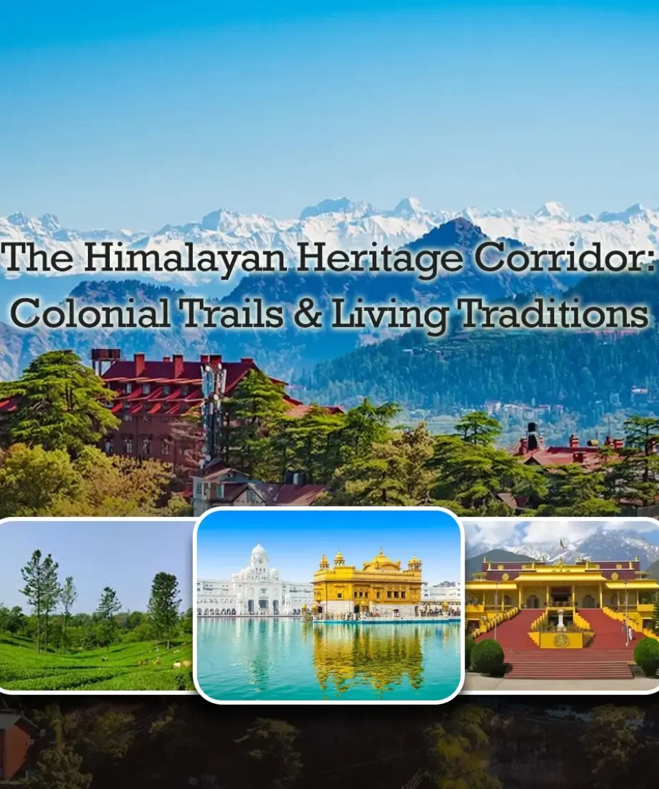 The Himalayan Heritage Corridor