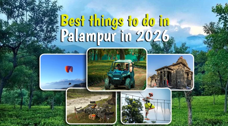 best things to do in palampur in 2026